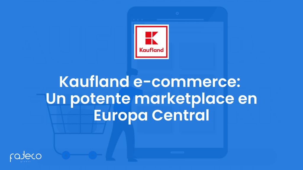 kaufland un marketplace potente en europa