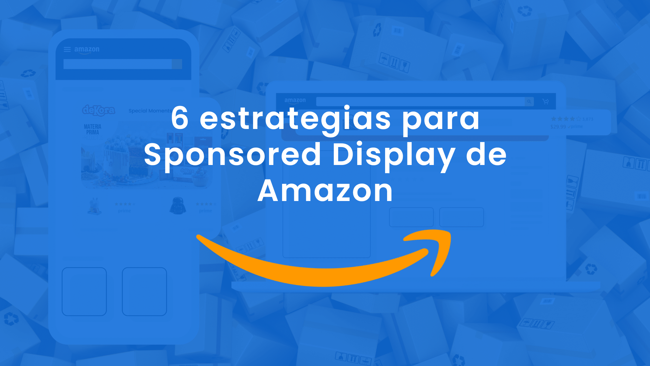 6 estrategias para sponsored Display Amazon