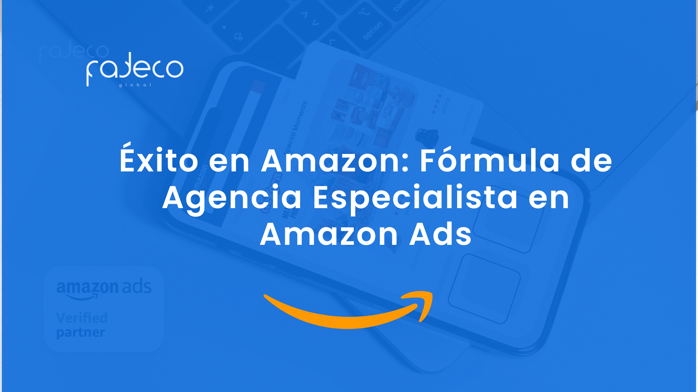 Agencia Especialista en Amazon Ads
