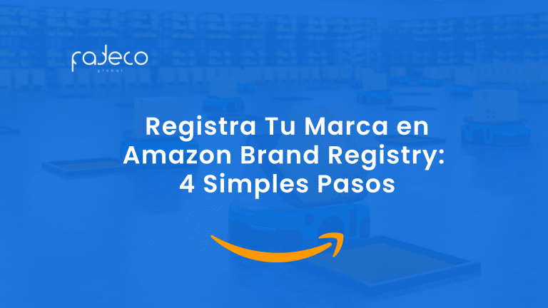 Registra tu marca en Amazon Brand Registry: 4 simples pasos