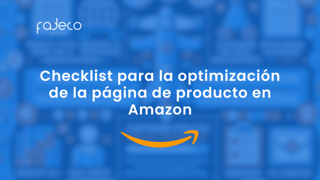 Checklist para la optimización de la página de producto en Amazon