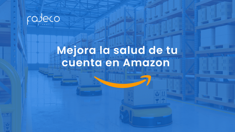 Mejora la salud de tu cuenta en Amazon