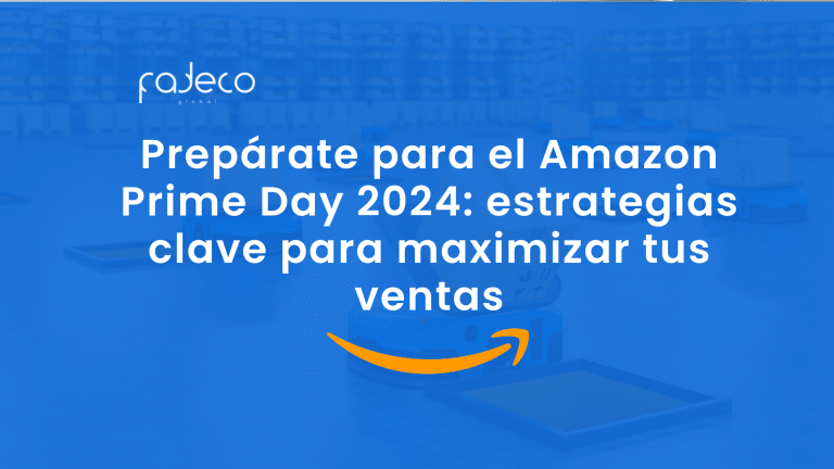 Prepárate para el Amazon Prime Day 2024: estrategias clave para maximizar tus ventas