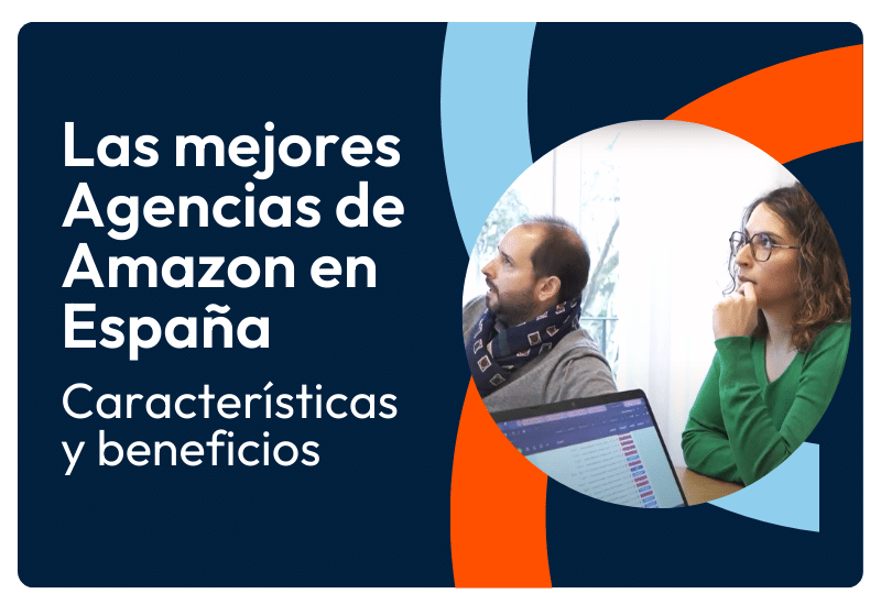 Las mejores Agencias de Amazon en España