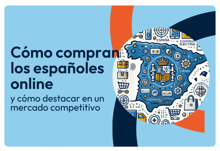 Cómo compran los españoles online y cómo destacar en un mercado competitivo