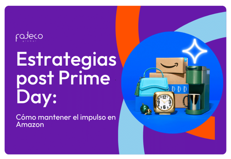 Estrategias post Prime Day: cómo mantener el impulso en Amazon