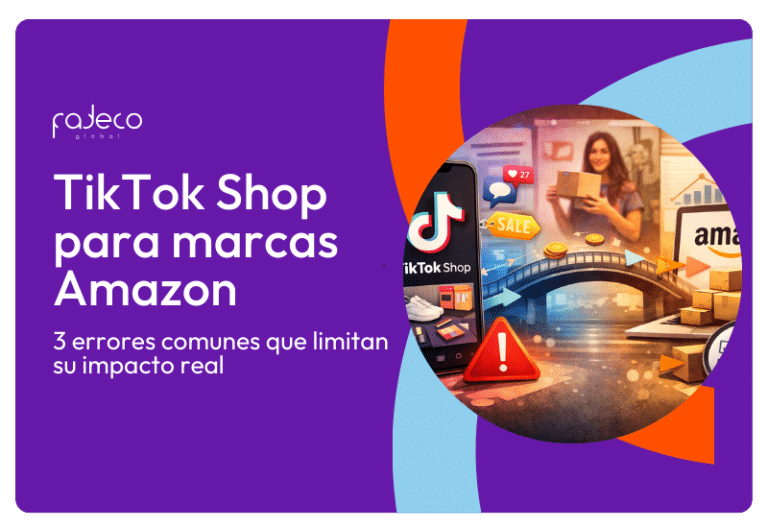 TikTok para marcas en Amazon: 3 errores comunes que limitan su impacto real