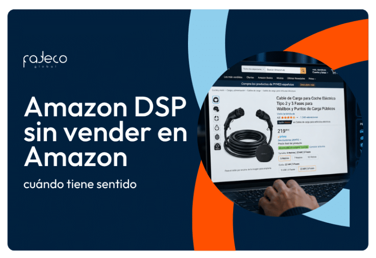 Amazon DSP sin vender en Amazon: cuándo tiene sentido